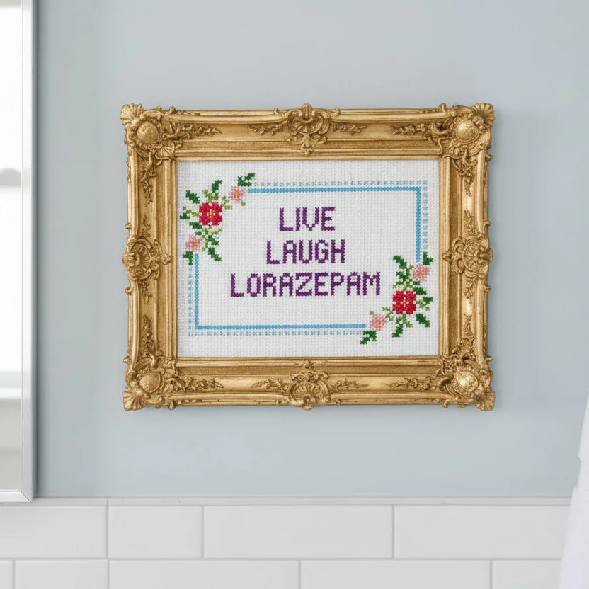 Live Laugh Lorazepam Deluxe Cross Stitch Kit