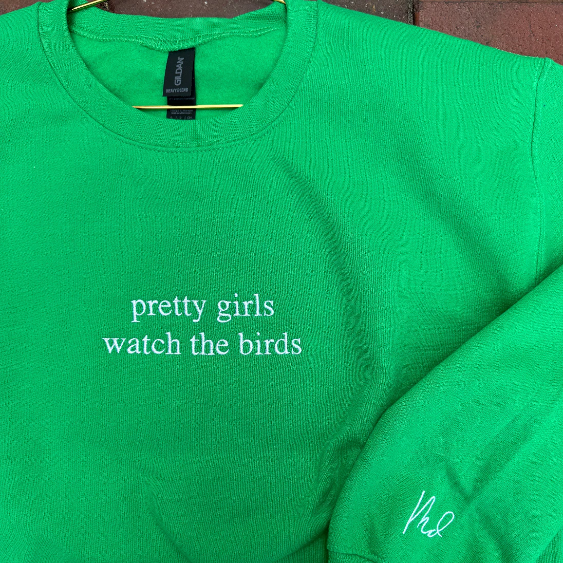 Pretty Girls Watch the Birds Sweatshirt
